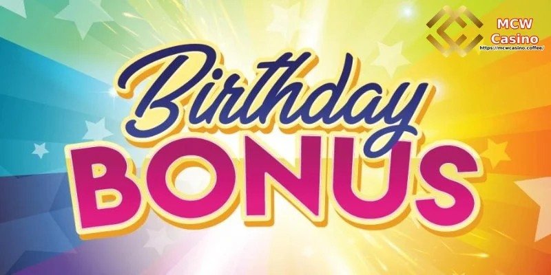 MCW CASINO জন্মদিনের প্রচারের পরিচিতি